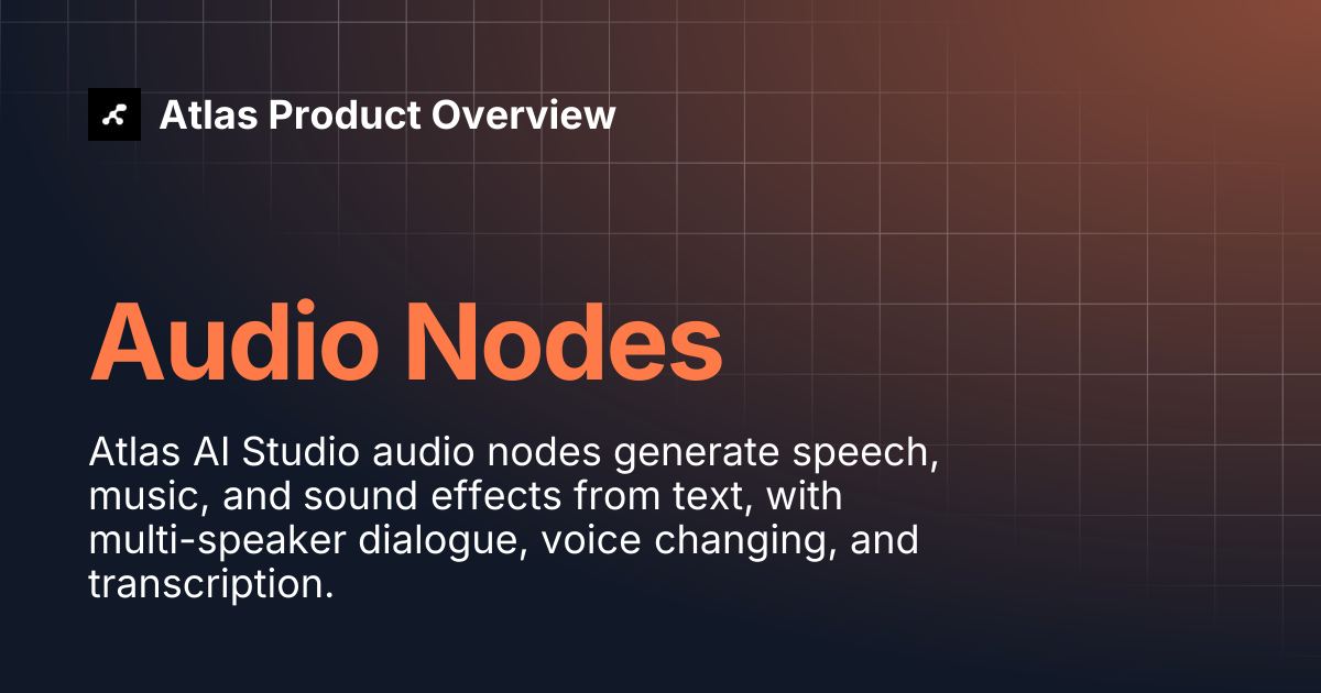 Audio Nodes | Atlas Product Overview