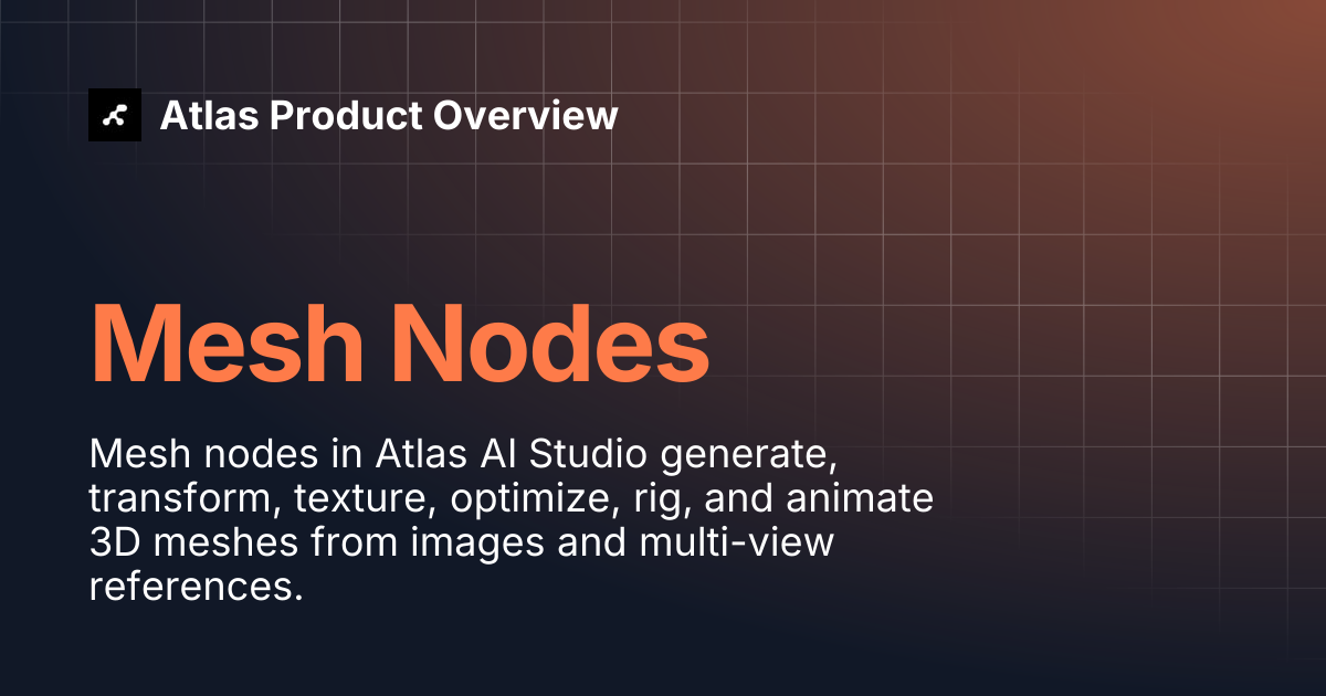 Mesh Nodes | Atlas Product Overview